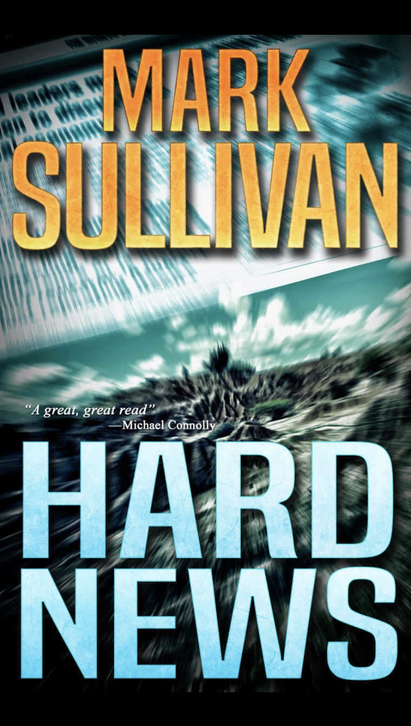 Hard News Book Mark Sullivan