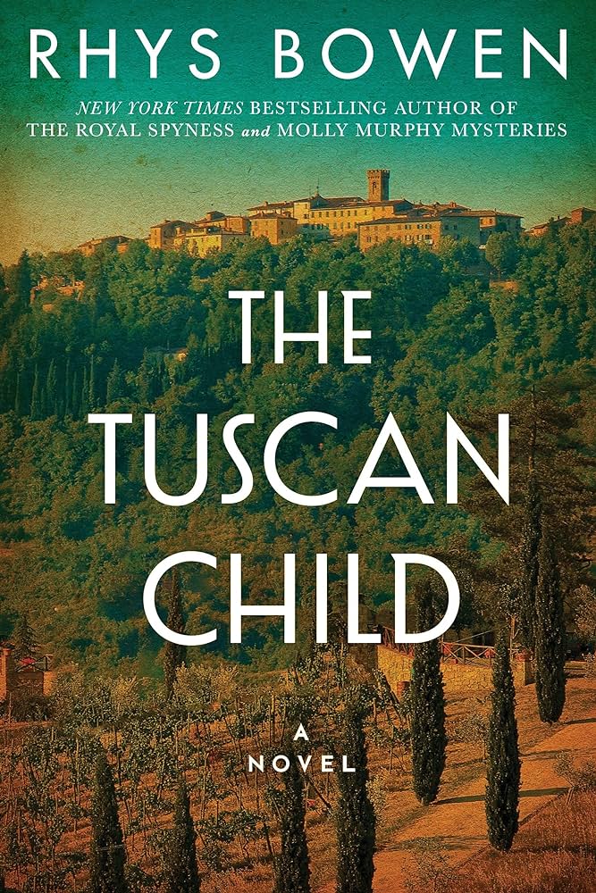 The Tuscan Child Rhys Bowen