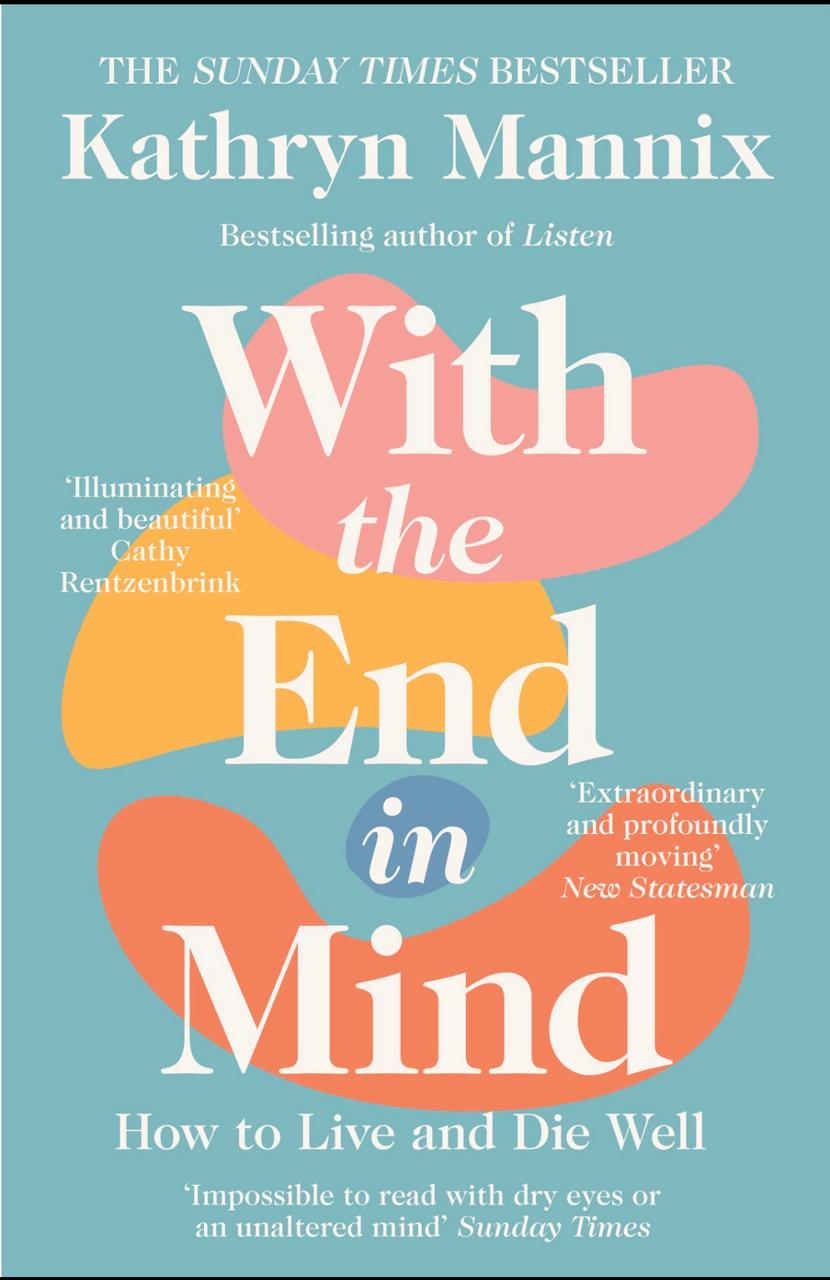 With the End in Mind Book